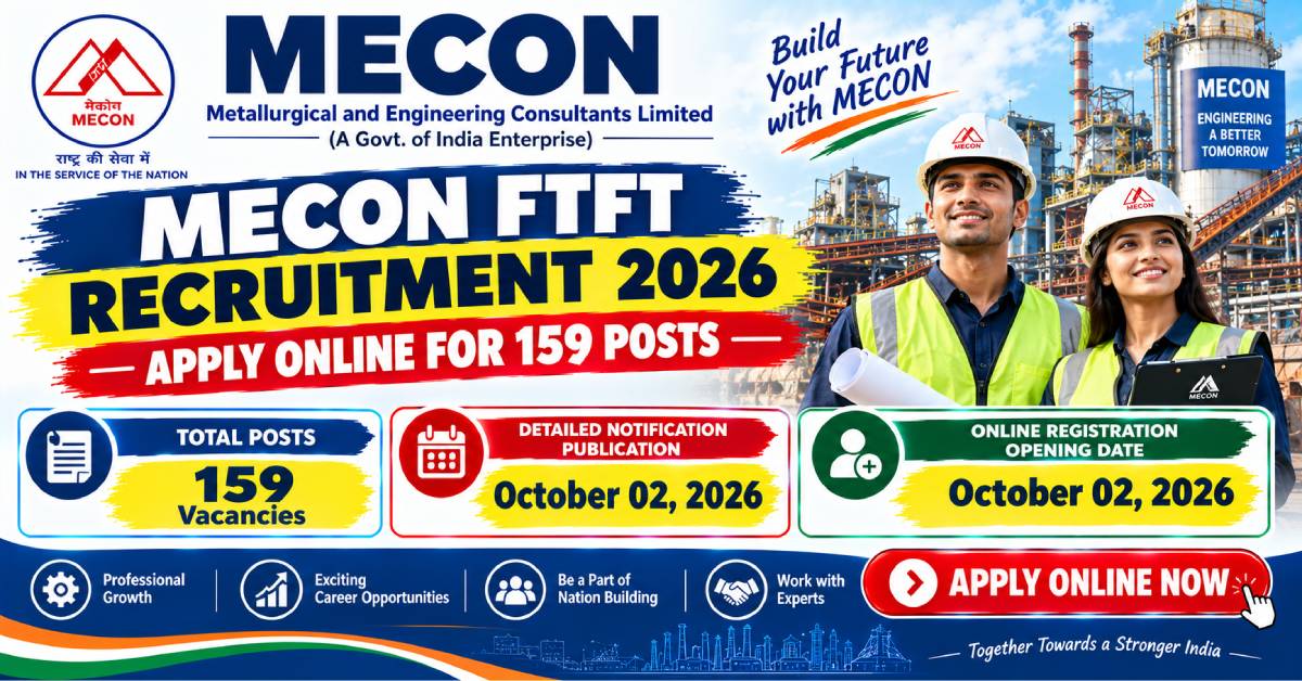 MECON FTFT Recruitment 2026 Apply Online for 159 Posts